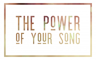 The Power of Your Song
